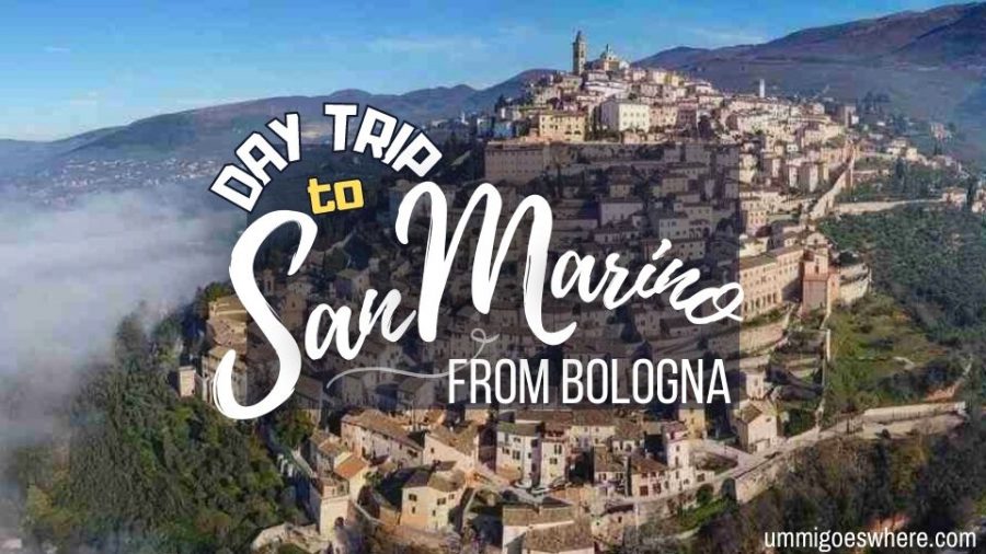 Day trip to San Marino from Bologna Italy | Ummi Goes Where?