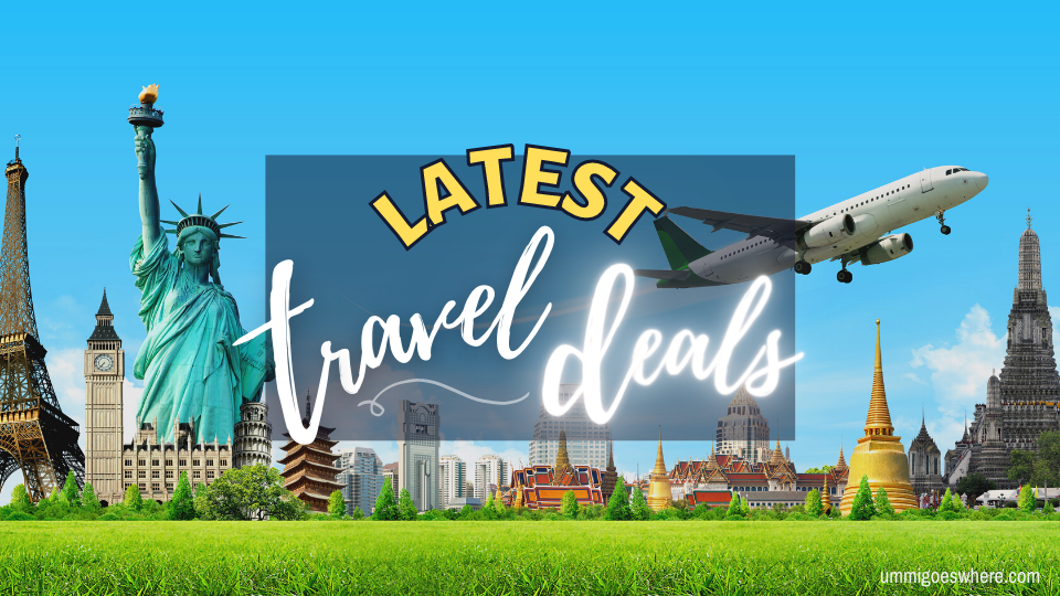 Latest Travel Deals | Ummi Goes Where?